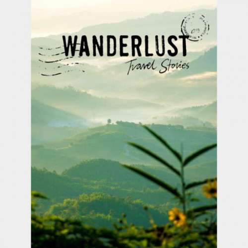 Wanderlust Travel Stories